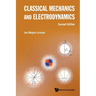 Classical Mechanics and Electrodynamics (Second Edition)