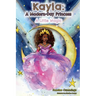 Kayla: A Modern Day Princess: A Little Magic