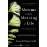 Momma and the Meaning of Life: Tales of Psychotherapy