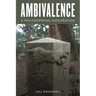 Ambivalence: A Philosophical Exploration