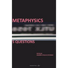 Metaphysics: 5 Questions