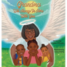 Grandma Will Always Be Here With You
