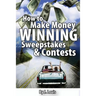 How to Make Money Winning Sweepstakes and Contests