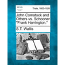 John Comstock and Others vs. Schooner Frank Harrington.