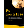 Pro Jakarta Ee 10: Open Source Enterprise Java-Based Cloud-Native Applications Development