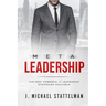 Meta Leadership: The Most Powerful It Leadership Strategies Available