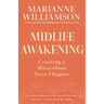 Midlife Awakening: Creating a Miraculous Next Chapter