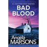 Bad Blood: An absolutely gripping and addictive crime thriller