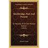 Stockbridge, Past And Present: Or Records Of An Old Mission Station (1854)