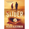 Slider: A baseball story that throws love, murder, drugs and corruption into the game.