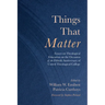 Things That Matter: Essays on Theological Education on the Occasion of the Fiftieth Anniversary of United Theological College