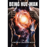 Being Hue-man