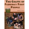 The Crafts of Florida's First People
