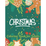 Christmas coloring book for adults: Beautiful Christmas Holiday Coloring Book For Adults