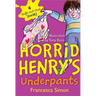 Horrid Henry's Underpants