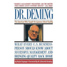 Dr. Deming: The American Who Taught the Japanese about Quality the American Who Taught the Japanese about Quality