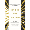 Beyond Our Control: Let Go of Unmet Expectations, Overcome Anxiety, and Discover Intimacy with God