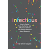 Infectious: How to Master Trust, Authority, and Influence with the 5-P-Preneur Personal Brand Blueprint