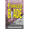 Forged Blade: An Evan Blade Detective Novel