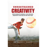 Unrestrained Creativity: How Sandlot Baseball Can Unleash Creativity For Kids In The Tech Age