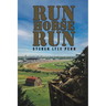 Run Horse Run