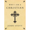 Why I Am a Christian
