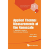 Applied Thermal Measurements at the Nanoscale: A Beginner's Guide to Electrothermal Methods