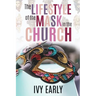 The Lifestyle of the Mask in the Church