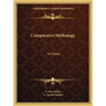 Comparative Mythology: An Essay