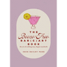 The Booze-Free Bar(c)Art Book: The Art of Crafting Easy, Elegant Mocktails for Your Bar Cart