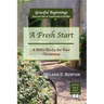 A Fresh Start: A Bible Study for New Christians