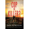 Cop or Killer?