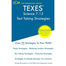 TEXES Science 7-12 - Test Taking Strategies: TEXES 236 Exam