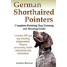 German Shorthaired Pointers: Complete Pointing Dog Training and Hunting Guide