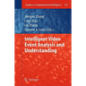 Intelligent Video Event Analysis and Understanding