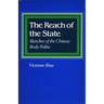 The Reach of the State: Sketches of the Chinese Body Politic
