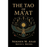The Tao of Ma'at