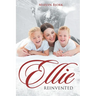 Ellie Reinvented