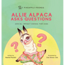 Allie Alpaca Asks Questions: Social Impact Books for Kids (Pineapple Friends), Book 1