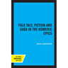 Folk Tale, Fiction and Saga in the Homeric Epics: Volume 20