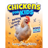 Chickens For Kids: Pecking Through The Facts