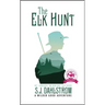 The Elk Hunt: The Adventures of Wilder Good #1