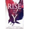 Rise of the Y: The Y Chronicles Book 1 a Young Adult Dystopian Novel