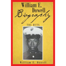 William E Dowell - Biography