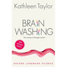 Brainwashing: The Science of Thought Control