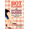 Hot Flashes and Southern Sasses: Humorous Little Stories with a Southern Drawl