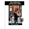 The Mortgage Applicant's Bible