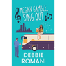 Megan Gamble, Sing Out