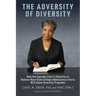 The Adversity of Diversity: How the Supreme Court's Decision to Remove Race from College Admissions Will Doom Diversity Programs