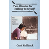 Two Minutes for Talking to Myself